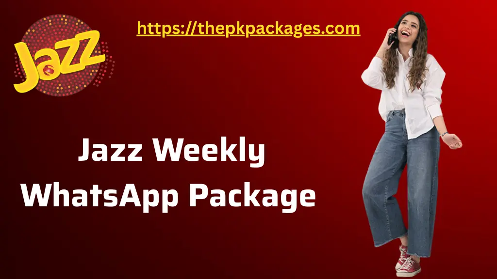 Jazz Weekly WhatsApp Deals 2025 4 jazz weekly whatsapp package