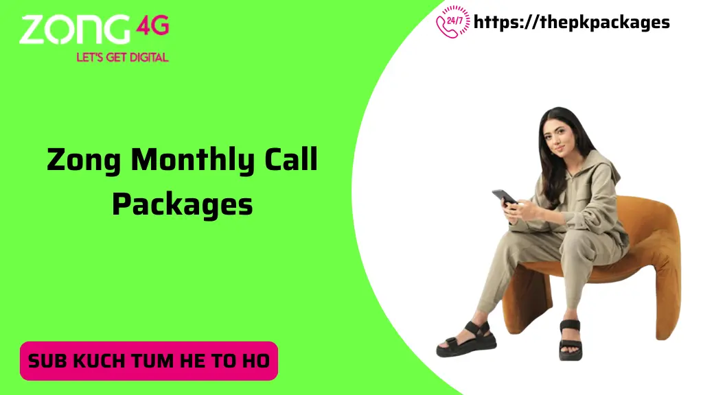 Zong Monthly Call Packages 1 Zong Monthly Call Packages