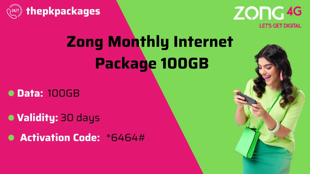 Zong Monthly Internet Package 3 Zong Monthly Internet Package 100GB