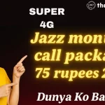 Jazz Monthly Call Package 75 Rupees